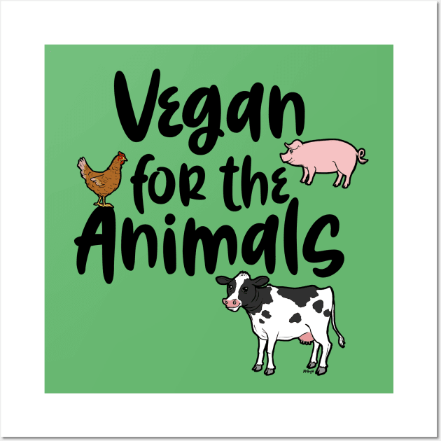 Vegan for the Animals Wall Art by mcillustrator